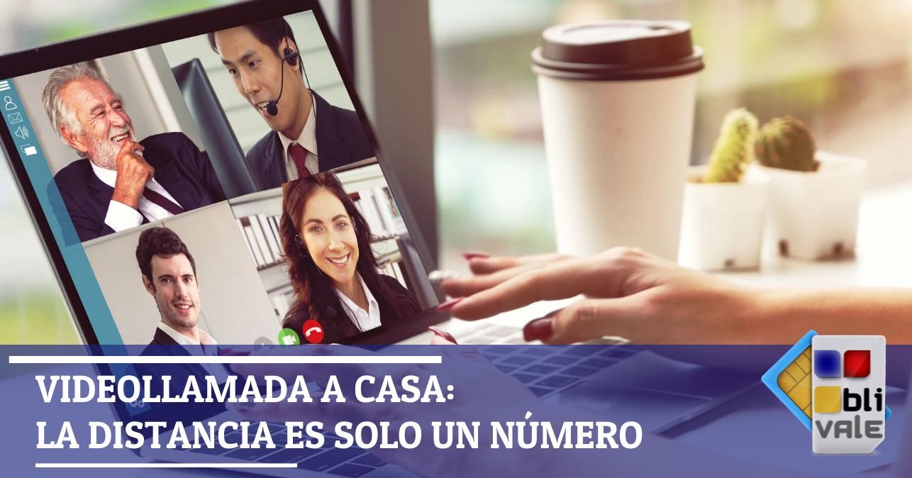 blivale_image_es_Videollamada a casa la distancia es solo un número_643x337 Blog - Results from #60 - Results from #60